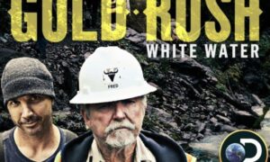 Gold Rush: White Water Season 3 Release Date on Discovery