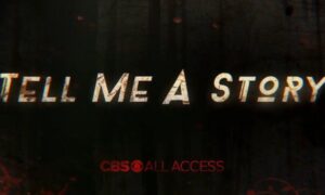 Tell Me A Story Season 1 CBS All Access Series Premiere Date