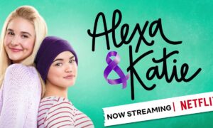 Alexa & Katie Season 3: Netflix Release Date, Cancelled or Renewed?