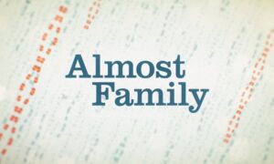 When Will Almost Family Start on The FOX? Premiere Date, News