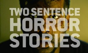Two Sentence Horror Stories Season 2 Release Date on CW? Premiere Date, News