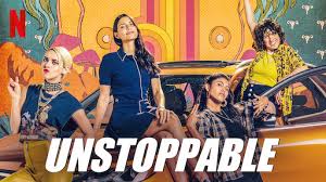 Unstoppable Season 1 Release Date on Netflix; When Does It Start?