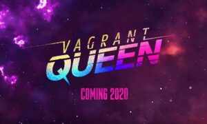 SYFY Vagrant Queen Premiere Date and Trailer; Watch It Now!