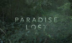 Paradise Lost Season 1 Release Date on Spectrum ; When Does It Start?