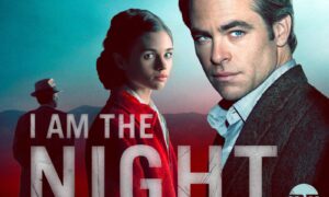 I Am The Night Season 2 Release Date on TNT, When Does It Start?