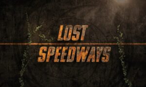 Lost Speedways Premiere Date on Peacock TV; When Will It Air?