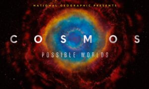 When Does ‘Cosmos: Possible Worlds’ Season 2 Start on National Geographic Channel? Release Date & News