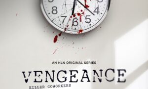 Vengeance: Killer Coworkers Season 3 Release Date on HLN; When Does It Start?
