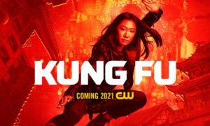 The CW Network Renews “Kung Fu” and “DC’s Stargirl” for the 2021-2022 Season