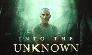 ‘Into the Unknown’ Season 2 on Travel Channel; Release Date & Updates