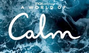A World of Calm Season 2 Release Date on HBO Max; When Does It Start?