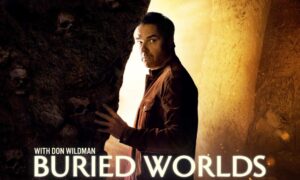 Travel Channel Buried Worlds With Don Wildman Season 2: Renewed or Cancelled?