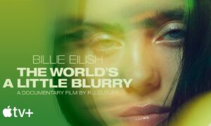 Billie Eilish: The World’s a Little Blurry Premiere Date on Apple TV+; When Does It Start?