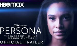 “PERSONA” The Dark Truth Behind Personality Tests, Coming to HBO Max on March » Watch Trailer