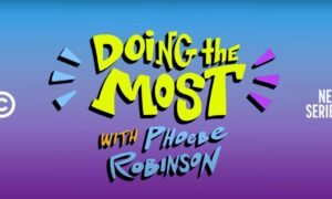 Doing the Most with Phoebe Robinson Premiere Date on Comedy Central; When Does It Start?