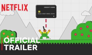 “Money, Explained” Netflix Digs Money, Credit Cards, Loans and Scammers