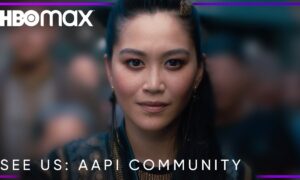 In Celebration of Asian American and Pacific Islander History Month, HBO Max Launches “See Us” Spotlight Page
