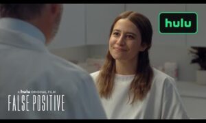 “FALSE POSİTİVE” Official Trailer Released by Hulu
