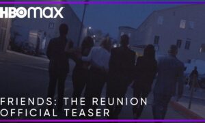 HBO Max Releases Trailer for “Friends: The Reunion”