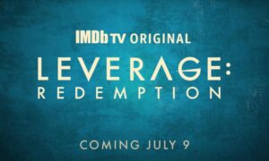 The Heist Continues as “Leverage: Redemption” Sets July 9 Premiere on IMDb TV