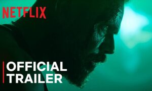 Netflix Releases Trailer for “Xtreme”