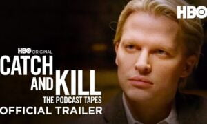 HBO to Debut Documentary Series “Catch and Kill: The Podcast Tapes”