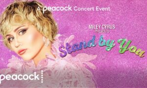 Peacock Celebrates Pride Month with Exclusive Concert Event “Miley Cyrus Presents Stand by You” Dropping in June
