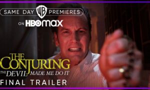 “The Conjuring: The Devil Made Me Do It” Final Trailer Released by HBO Max