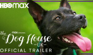HBO Max Releases Official Trailer and Key Art for Season 2 of the Max Original “The Dog House: UK”