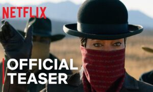 Netflix Unveils Teaser for “The Harder They Fall”