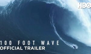 HBO Drops Trailer “100 Foot Wave”