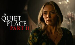 “A Quiet Place Part II” Is Now Streaming on Paramount+