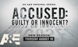 A&E Sets August Return for Two Groundbreaking Documentary Series That Offer Unique Perspectives of the Justice System