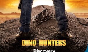 Cowboys of the Prehistoric Wild West: Discovery’s “Dino Hunters” Returns with More Dinosaurs, Treasure and Hidden History