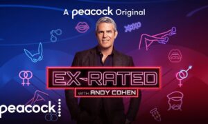 Peacock Drops Trailer for Unscripted Series “Ex-Rated” Hosted and Executive Produced by Andy Cohen, Streaming in August, on Peacock