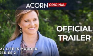 Acorn TV’s “My Life Is Murder” Debuts Season Two Trailer