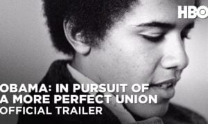 HBO Releases Trailer for “Obama: In Pursuit of a More Perfect Union”