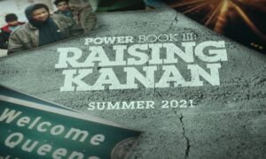 “Power Book III: Raising Kanan” New Season Release Date on Starz?
