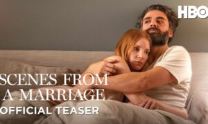 HBO Releases Official Teaser and First Image for “Scenes from a Marriage,” Starring Oscar Isaac and Jessica Chastain, Written and Directed by Hagai Levi, Debuting This September