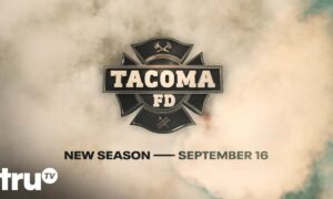 Station 24 Is Kickin’ Ash and Taking Flames on Season Three of “Tacoma FD” Returning in September, on truTV