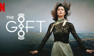 When Does ‘The Gift’ Season 4 Start on Netflix? Release Date