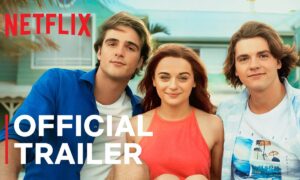 Netflix Releases Trailer for “The Kissing Booth 3”