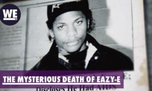 Original WE tv Investigative Series, “The Mysterious Death of Eazy-E” Premieres in August