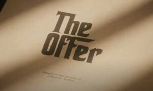 Paramount+ Limited Event Series “The Offer” to Premiere in April