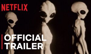 Netflix Releases Trailer for “Top Secret UFO Projects: Declassified”