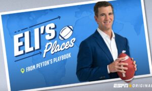“Eli’s Places” Debuts Today, Exclusively on ESPN+