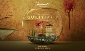 Guilty Party Paramount+ Release Date; When Does It Start?