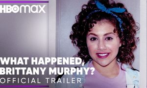 Max Original Documentary Series “What Happened, Brittany Murphy?” Debuts in October