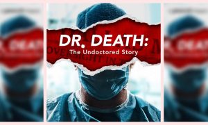 Peacock’s Critically Acclaimed Anthology Series “Dr. Death” Renewed for Second Season with All-New Gripping Medical True Crime Storyline