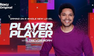 “Player vs Player with Trevor Noah” Roku Release Date; When Does It Start?